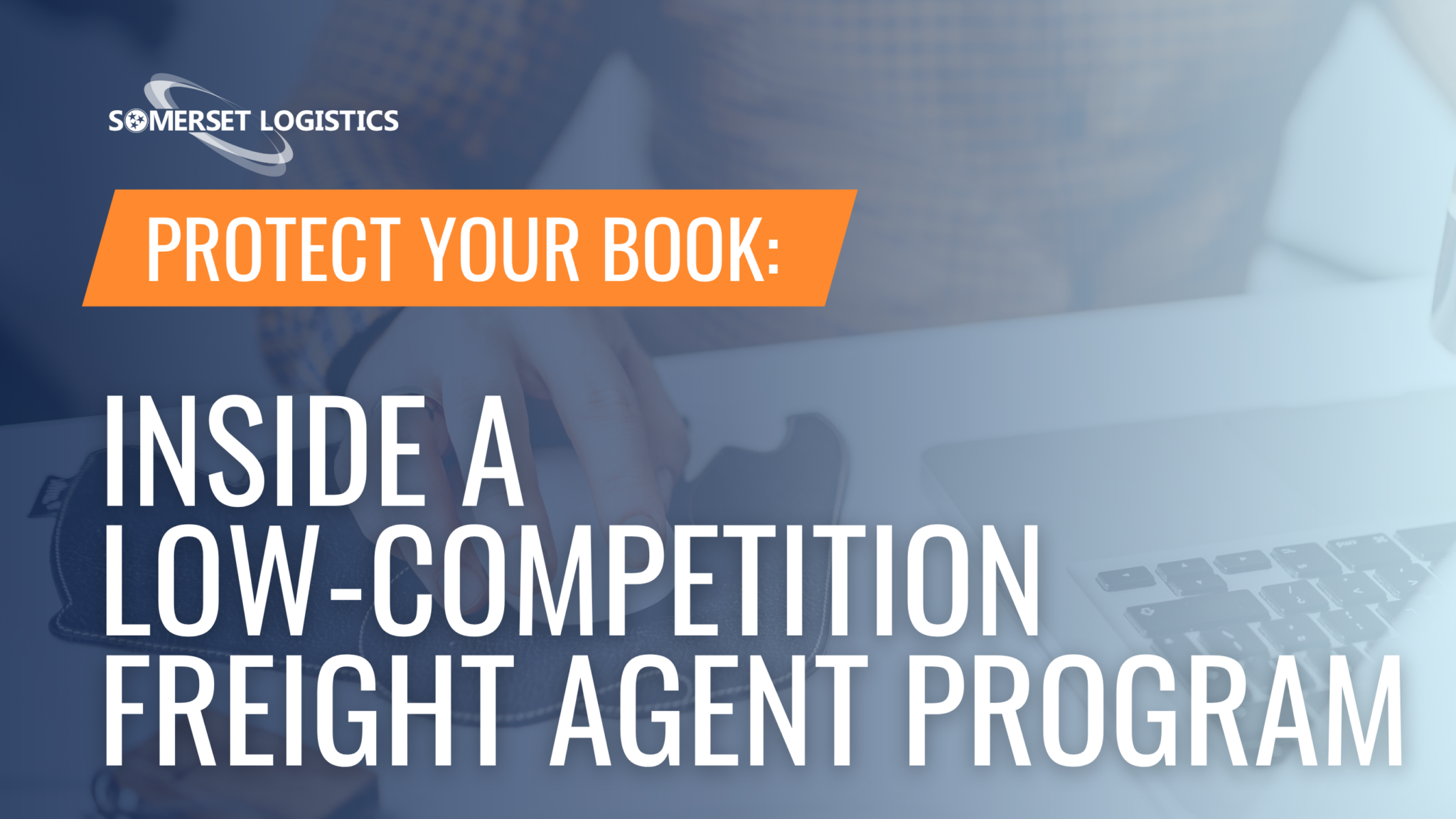 Freight Program Protect Your Book: Inside a Low-Competition Freight Agent Program ...