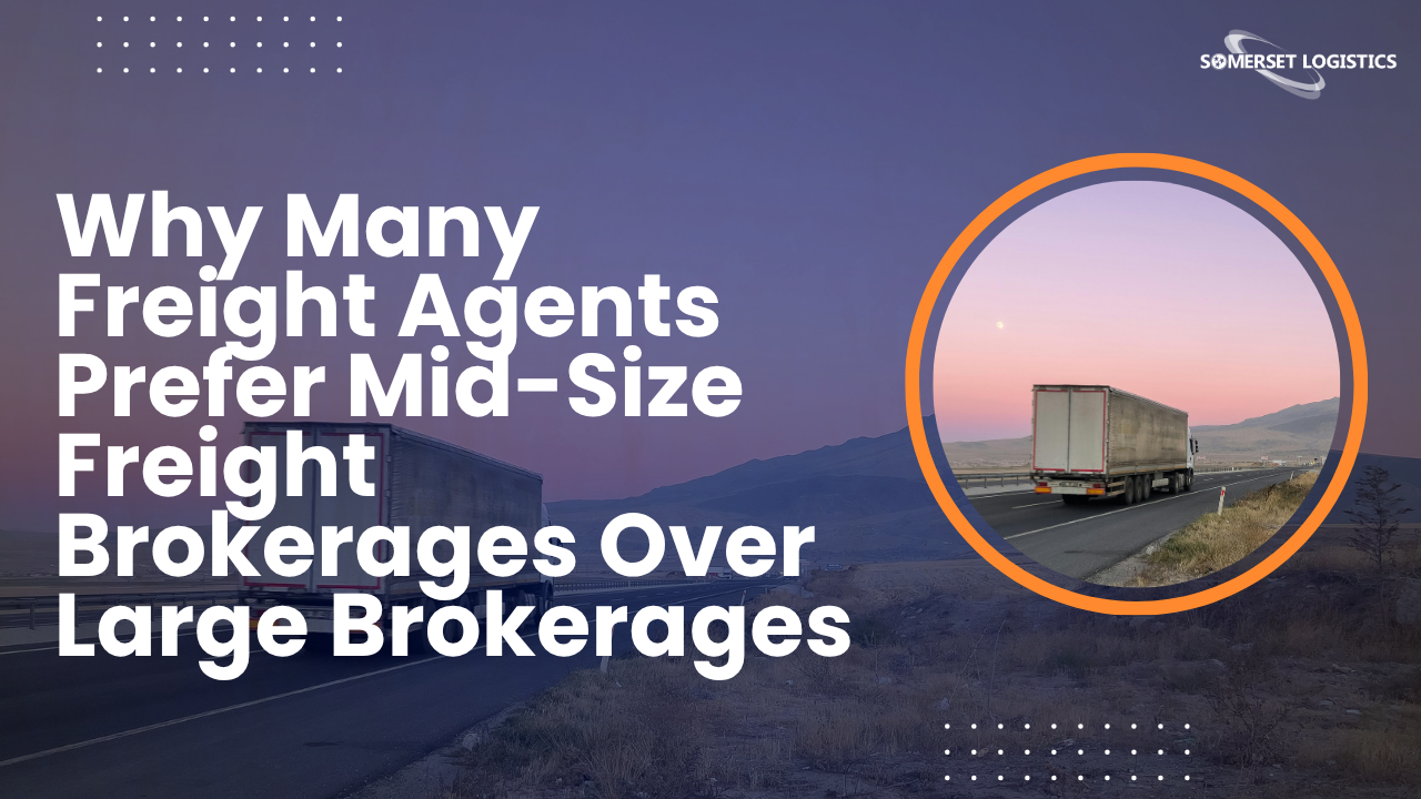 Why Many Freight Agents Prefer Mid-Size Freight Brokerages Over Large Brokerages