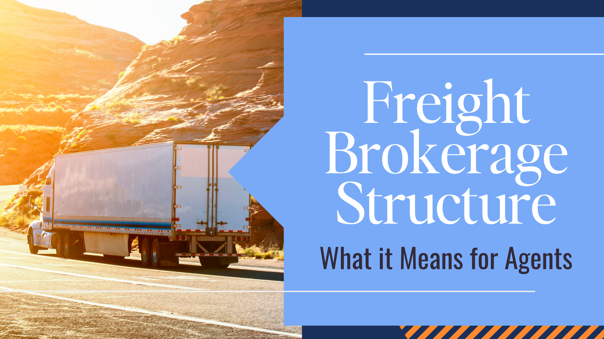 Freight Brokerage Structure What it means for agents